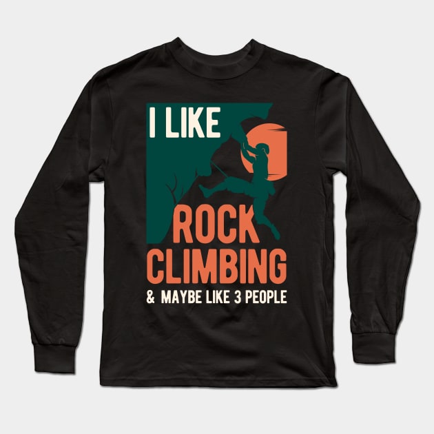 Rock Climber Long Sleeve T-Shirt by Crea8Expressions